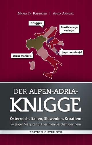 Der Alpen-Adria-Knigge - Maria Th. Radinger; Anita Arneitz