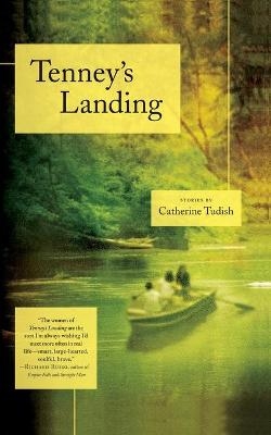 Tenney's Landing - Catherine Tudish