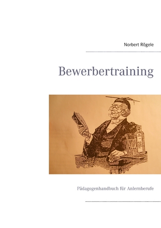 Bewerbertraining - Norbert Rögele