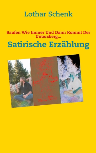 Saufen Wie Immer Und Dann Kommt Der Untersberg... - Lothar Schenk