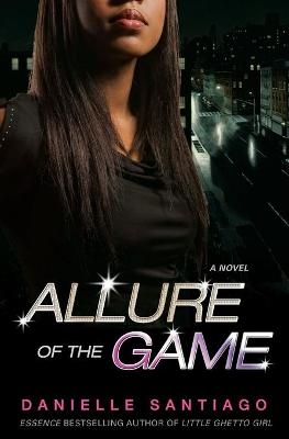 Allure Of The Game - Danielle Santiago