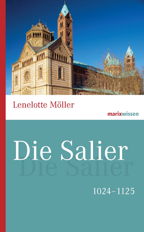 Die Salier - Lenelotte Möller, Hans Ammerich