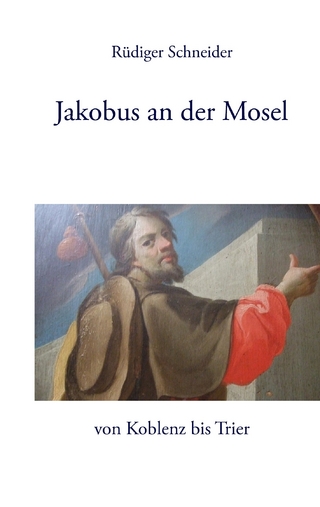 Jakobus an der Mosel - Rüdiger Schneider