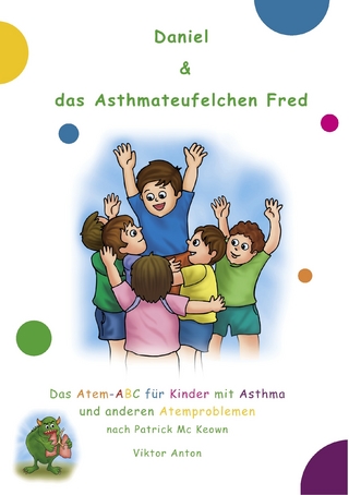 Daniel & das Asthmateufelchen Fred - Viktor Anton; Patrick Mc Keown