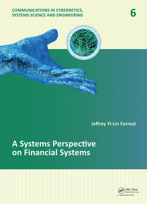 A Systems Perspective on Financial Systems - Jeffrey Yi-Lin Forrest