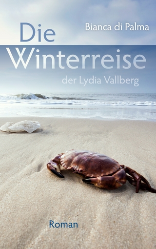 Die Winterreise der Lydia Vallberg - Bianca Di Palma