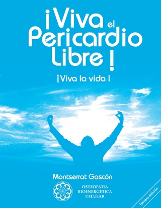 ¡Viva el Pericardio Libre ! - Montserrat Gascon Segundo