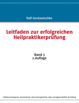 Leitfaden zur erfolgreichen Heilpraktikerprüfung - Ralf Gerdawischke