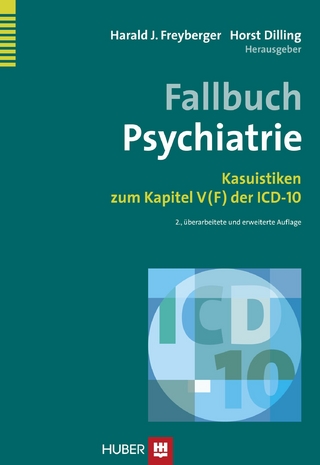 Fallbuch Psychiatrie - Freyberger; Harald J. Freyberger; Dilling; Horst Dilling (Hrsg.)