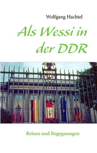 Als Wessi in der DDR - Wolfgang Hachtel