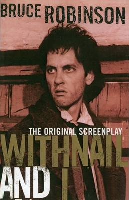 Withnail and I - Robinson Bruce Robinson
