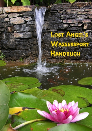 Lost Angel?s  Wassersport-Handbuch - Lost Angel