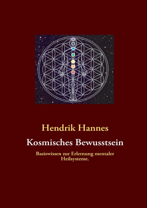 Kosmisches Bewusstsein -  Hendrik Hannes