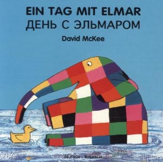 Ein Tag mit Elmar, deutsch-russische Ausgabe - David McKee
