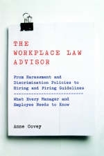The Workplace Law Advisor - Anne Covey