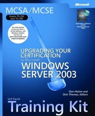 Upgrading Your Certification to Microsoft® Windows Server" 2003 - Microsoft Corporation