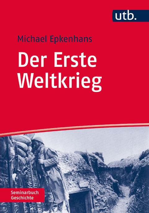 Der Erste Weltkrieg - Michael Epkenhans