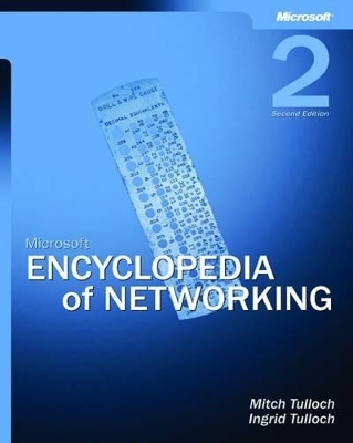 Microsoft Encyclopedia of Networking - - Microsoft Corporation