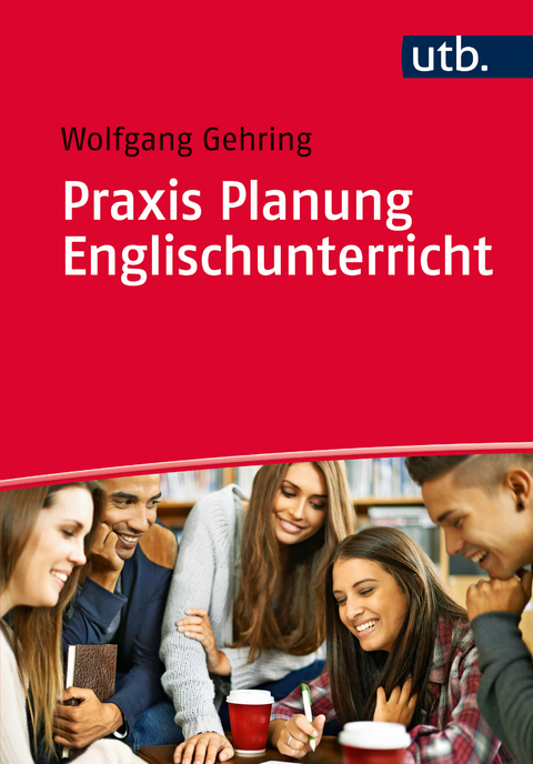 Praxis Planung Englischunterricht - Wolfgang Gehring