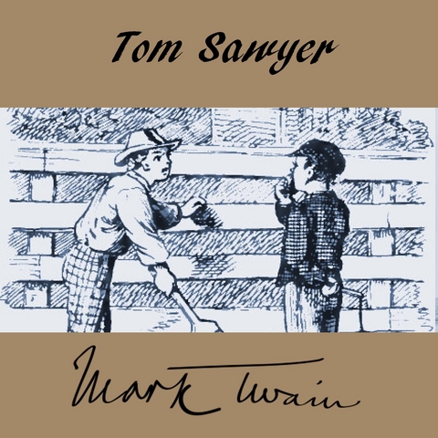 Tom Sawyer - Mark Twain, Bettina Reifschneider