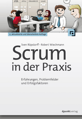 Scrum in der Praxis - Sven Röpstorff; Robert Wiechmann