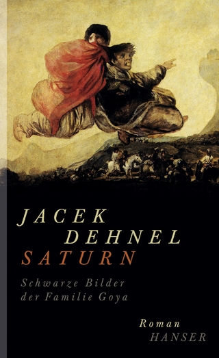 Saturn. Schwarze Bilder der Familie Goya - Jacek Dehnel