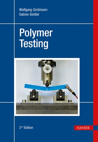 Polymer Testing - Wolfgang Grellmann; Sabine Seidler