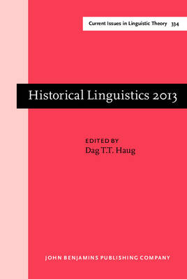 Historical Linguistics 2013 - Haug Dag T.T. Haug