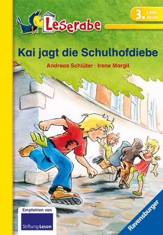 Kai jagt die Schulhofdiebe - Leserabe 3. Klasse - Erstlesebuch für Kinder ab 8 Jahren - Irene Margil; Andreas Schlüter