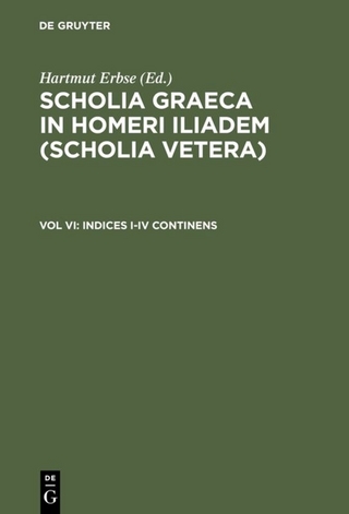 Scholia Graeca in Homeri Iliadem (Scholia vetera) / Indices I-IV continens - Hartmut Erbse