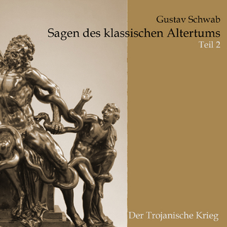 Sagen des klassischen Altertums - Gustav Schwab; Karlheinz Gabor