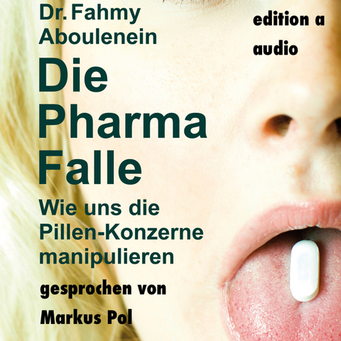 Die Pharma-Falle - Fahmy Aboulenein