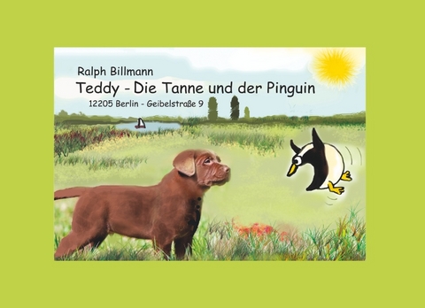 Teddy, die Tanne und der Pinguin - Ralph Billmann