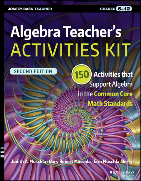 Algebra Teacher's Activities Kit -  Gary R. Muschla,  Judith A. Muschla,  Erin Muschla-Berry