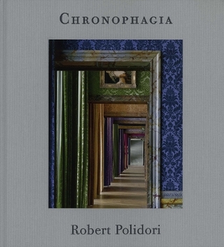 Chronophagia. Selected Works 1984 ? 2009 - Robert Polidori