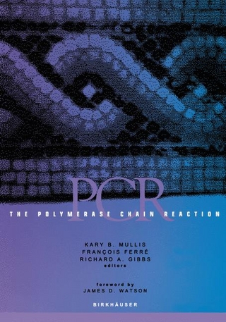 Polymerase Chain Reaction - Francois Ferre; Richard A. Gibbs; Kary B. Mullis