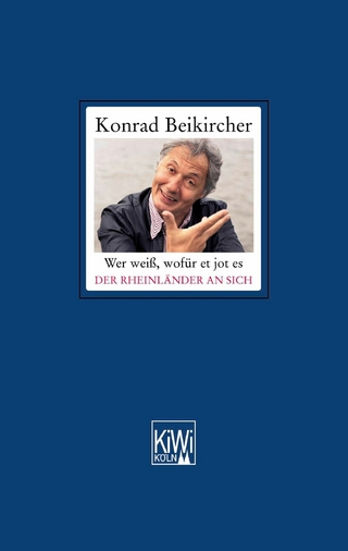 Wer weiß, wofür et jot es - Der Rheinländer an sich - Konrad Beikircher