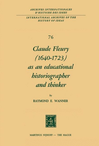 Claude Fleury (1640-1723) as an Educational Historiographer and Thinker - R. Wanner