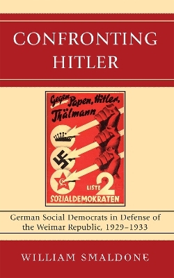 Confronting Hitler - William Smaldone
