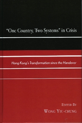 One Country, Two Systems in Crisis - Wong Yiu-chung