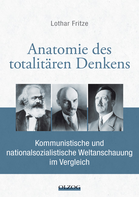 Anatomie des totalitären Denkens - Lothar Fritze