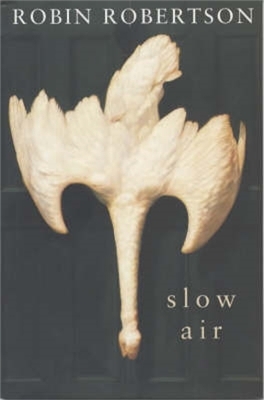 Slow Air - Robin Robertson