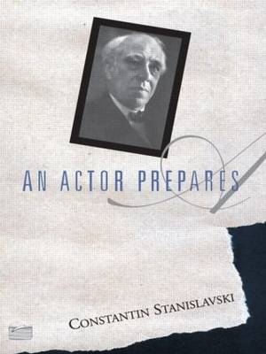 Actor Prepares - Constantin Stanislavski