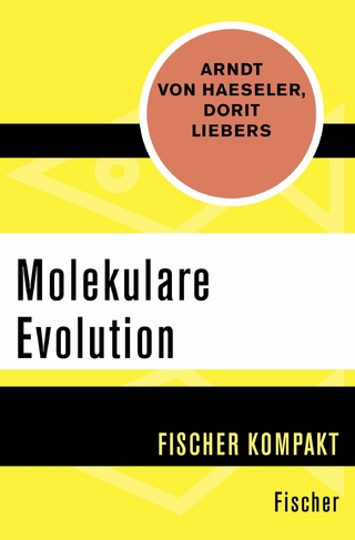 Molekulare Evolution - Arndt von Haeseler; Dorit Liebers