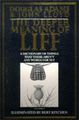 The Deeper Meaning of Liff - Douglas Adams; John Lloyd