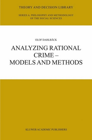 Analyzing Rational Crime - Models and Methods - Olof Dahlback