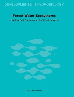 Forest Water Ecosystems - C. Forsberg; J.A. Johansson