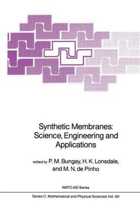 Synthetic Membranes: - P.M. Bungay; H.K. Lonsdale; M.N. de Pinho