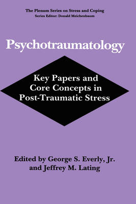 Psychotraumatology - George S. Everly Jr.; Jeffrey M. Lating