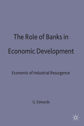 The Role of Banks in Economic Development - George Twards; George T. Edwards